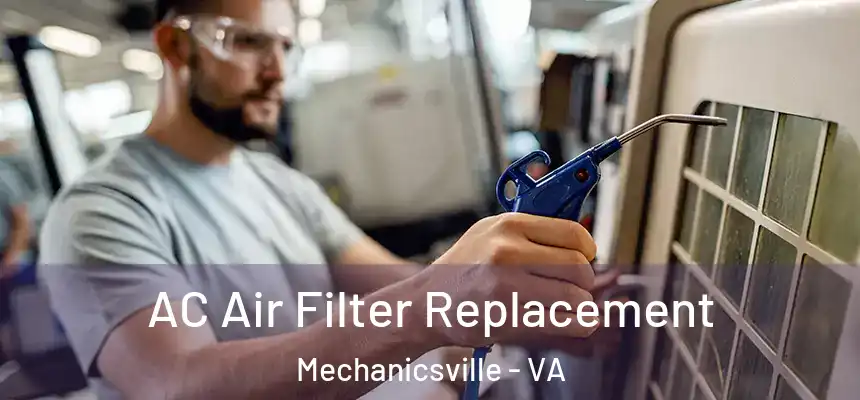  AC Air Filter Replacement Mechanicsville - VA