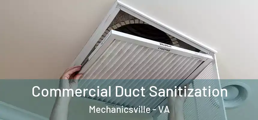  Commercial Duct Sanitization Mechanicsville - VA