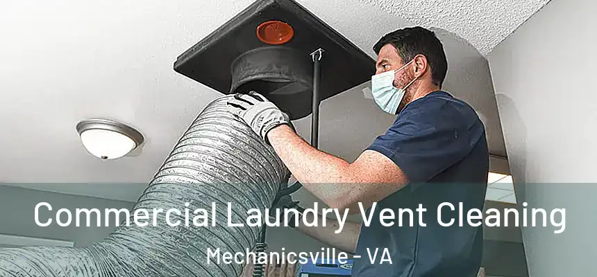 Commercial Laundry Vent Cleaning Mechanicsville - VA