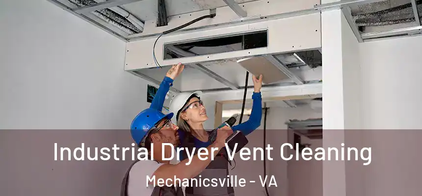  Industrial Dryer Vent Cleaning Mechanicsville - VA
