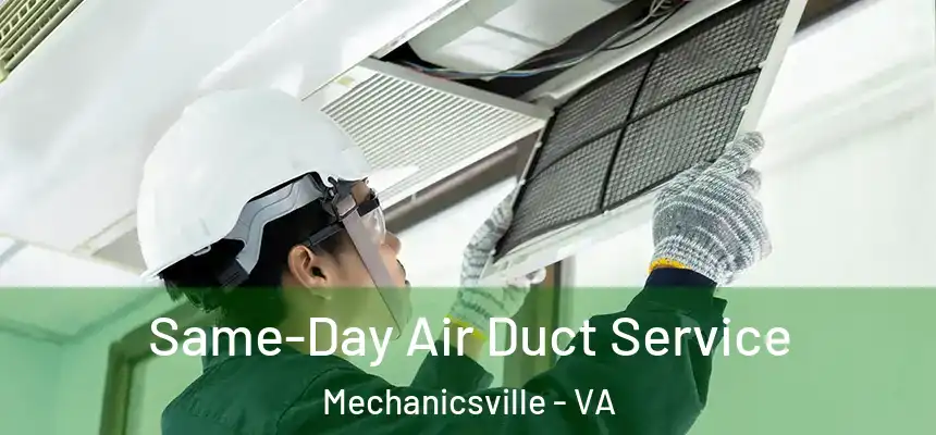  Same-Day Air Duct Service Mechanicsville - VA